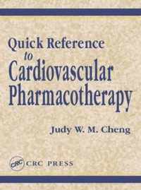 Quick Reference to Cardiovascular Pharmacotherapy