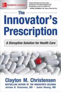 The Innovator's Prescription