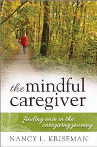 The Mindful Caregiver