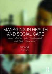 Managing in Health and Social Care