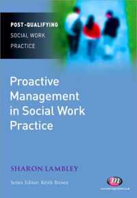 Proactive Management in Social Work Practice