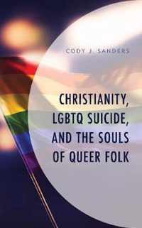 Christianity, LGBTQ Suicide, and the Souls of Queer Folk