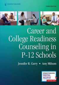 Career and College Readiness Counseling in P-12 Schools