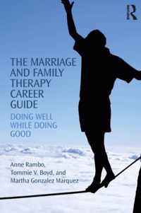 The Marriage and Family Therapy Career Guide