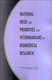 National Need and Priorities for Veterinarians in Biomedical Research