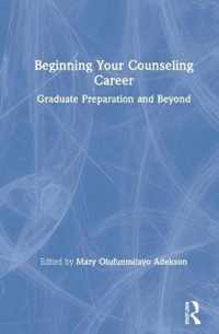 Beginning Your Counseling Career