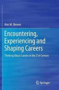 Encountering, Experiencing and Shaping Careers