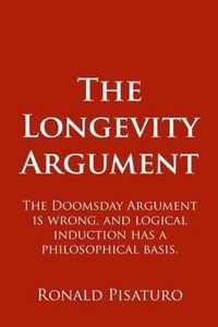 The Longevity Argument: The Doomsday Argument is wrong, and logical induction has a philosophical basis.