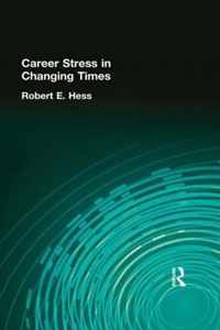 Career Stress in Changing Times