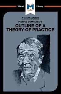 An Analysis of Pierre Bourdieu's Outline of a Theory of Practice