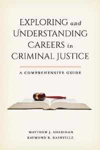 Exploring and Understanding Careers in Criminal Justice