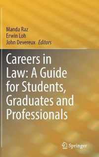 Careers in Law A Guide for Students Graduates and Professionals