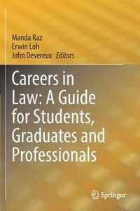 Careers in Law A Guide for Students Graduates and Professionals