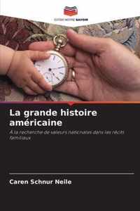 La grande histoire americaine