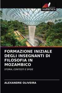 Formazione Iniziale Degli Insegnanti Di Filosofia in Mozambico