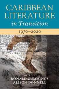 Caribbean Literature in Transition, 1970-2020