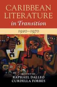 Caribbean Literature in Transition, 1920-1970