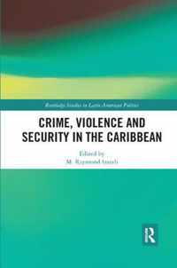 Crime, Violence and Security in the Caribbean