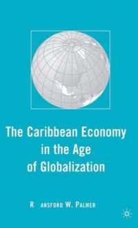 The Caribbean Economy in the Age of Globalization