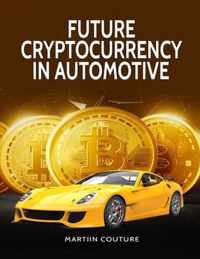 Future Cryptocurrency in Automotive