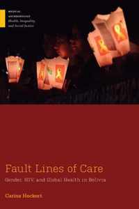 Fault Lines of Care