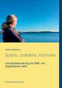 Spana, utvardera, informera