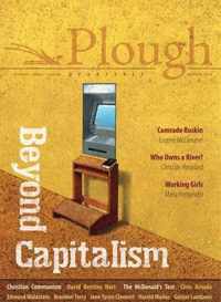 Plough Quarterly No. 21 - Beyond Capitalism