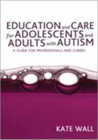 Education and Care for Adolescents and Adults with Autism