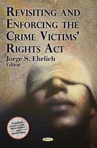 Revisiting & Enforcing the Crime Victims' Rights Act