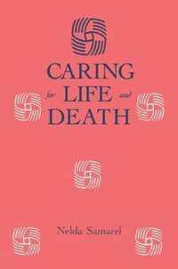 Caring For Life And Death