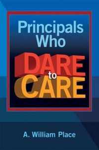 Principals Who Dare to Care