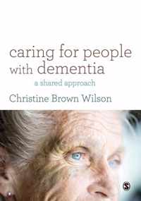 Caring for People with Dementia: A Shared Approach