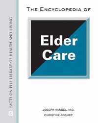 The Encyclopedia of Elder Care