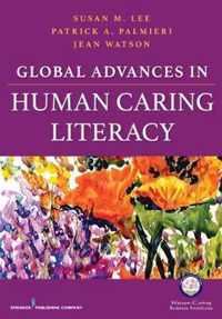 Global Advances in Human Caring Literacy