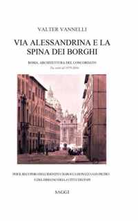 Via Alessandrina E La Spina Dei Borghi _ Roma, Architettura Del Concordato. Da Scritti Del 1979-2016.