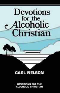 Devotions for the Alcoholic Christian