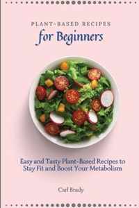 Plant-Based Recipes for Beginners