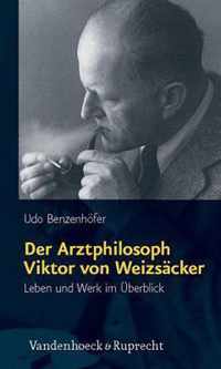 Der Arztphilosoph Viktor von Weizsacker