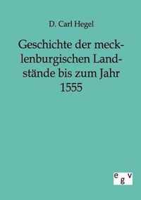 Geschichte der mecklenburgischen Landstande bis zum Jahr 1555