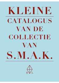 Kleine catalogus van de collectie van het S.M.A.K.