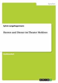 Herren und Diener im Theater Molieres