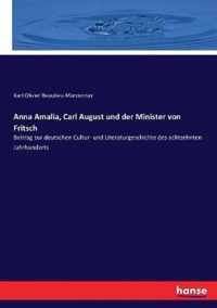 Anna Amalia, Carl August und der Minister von Fritsch