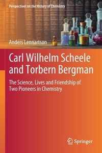 Carl Wilhelm Scheele and Torbern Bergman