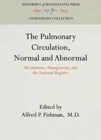 The Pulmonary Circulation, Normal and Abnormal