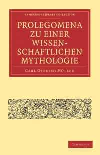 Prolegomena Zu Einer Wissenschaftlichen Mythologie