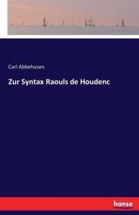 Zur Syntax Raouls de Houdenc