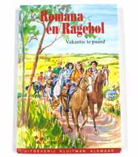 Romana en Ragebol - Vakantie te paard