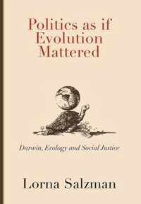 Politics as If Evolution Mattered