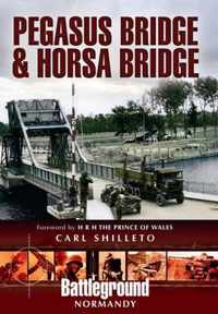 Pegasus Bridge and Merville Battery