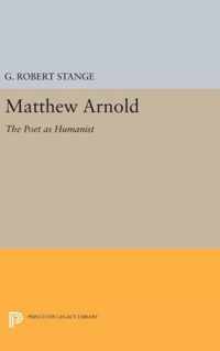 Matthew Arnold - The Poet as Humanist